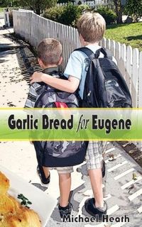 Garlic Bread for Eugene by Michael Heath