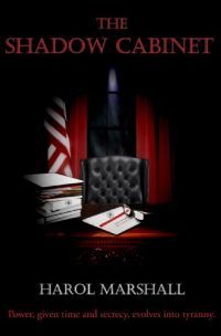 The Shadow Cabinet by Harol Marshall