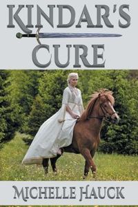 Kindar's Cure by Michelle Hauk