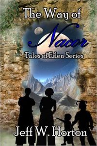 The Way of Nacor by Jeff  W. Horton