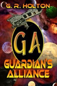 Guardian's Alliance by G. R. Holton