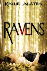 Ravens by Kaylie Austen