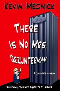 There Is No Mrs. Gezunterman by Kevin Mednick