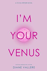 I'm Your Venus