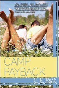 Camp Payback by J.K. Rock