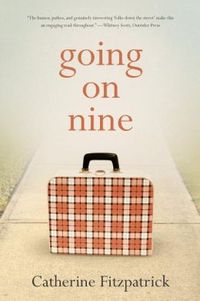 Excerpt of Going On Nine by Catherine Fitzpatrick