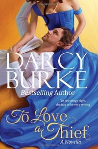 To Love a Thief by Darcy Burke