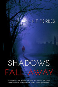 Shadows Fall Through by Kit Forbes