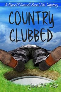 Country Clubbed by Jennifer Vido