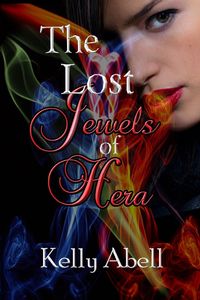 The Lost Jewels of Hera by Kelly Abell