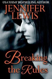 Breaking the Rules by Jennifer Lewis