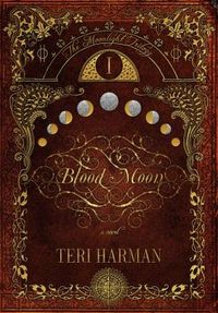 Blood Moon by Teri Harman