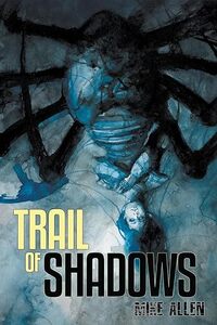 Trail of Shadows