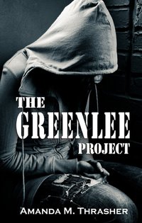 The Greenlee Project by Amanda M. Thrasher