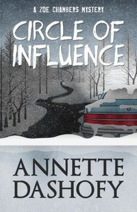 Circle Of Influence by Annette Dashofy