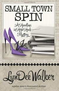 Small Town Spin by LynDee Walker
