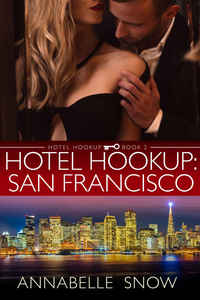 Hotel Hookup: San Francisco