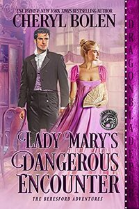 Lady Mary's Dangerous Encounter