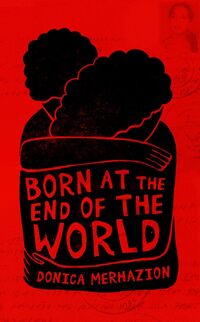 Born at the End of the World