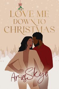 Love Me Down to Christmas