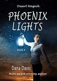 Desert Magick: Phoenix Lights