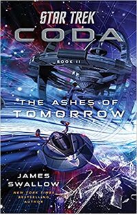 Star Trek: Coda: Book 2: The Ashes of Tomorrow