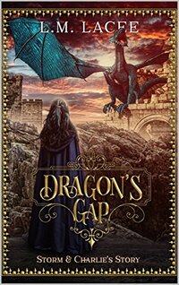 DRAGON'S GAP: Storm and Charlie's Story