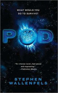 Pod by Stephen Wallenfels