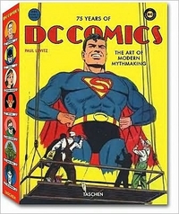 75 Years Of DC Comics by Paul Levitz
