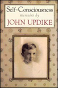 Self-Consciousness by John Updike