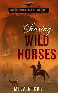Chasing Wild Horses