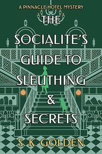 The Socialite's Guide to Sleuthing and Secrets