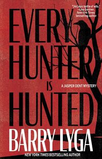 Every Hunter Is Hunted