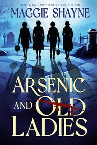 Arsenic and Old Ladies