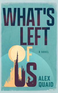 What's Left of Us