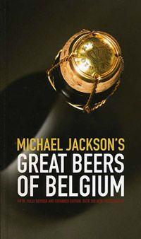 Great Beers of Belgium by Michael Jackson