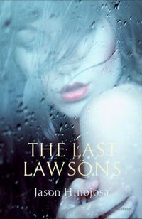The Last Lawsons by Jason Hinojosa