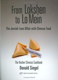 From Lokshen to Lo Mein by Don Siegel