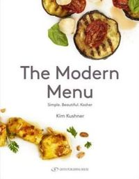 The Modern Menu by Kim Kushner