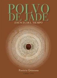Jade Powder / Polvo De Jade by Patricia Quintana