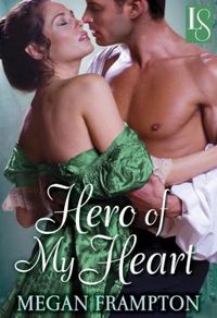 Hero of My Heart by Megan Frampton
