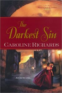 Excerpt of The Darkest Sin by Caroline Richards