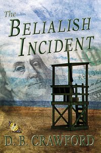 The Belialish Incident by D.B. Crawford