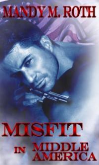 Misfit in Middle America by Mandy M. Roth