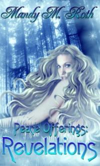 Peace Offerings Book II: Revelations by Mandy M. Roth