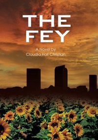 The Fey by Claudia Hall Christian