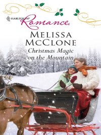Christmas Magic On the Mountain by Melissa McClone