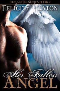 Her Fallen Angel by Felicity Heaton