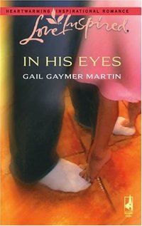In His Eyes by Gail Gaymer Martin
