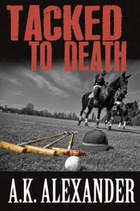 Tacked to Death by A.K. Alexander